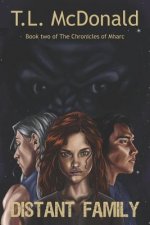 Distant Family: The Chronicles of Mharc: Book 2