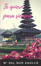 Te Quiero Para Siempre: ?crees En El Amor a Primera Vista? (Novela Romántica)