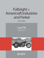 Fulbright V. Americraft Industries and Parker: Case File