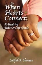 When Hearts Connect: A Healthy Relationship Guide