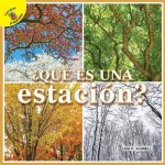 Mi Mundo (My World) ?qué Es Una Estación?: What Is a Season?