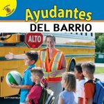 Mi Mundo (My World) Ayudantes del Barrio, Grades Pk - 2: Neighborhood Helpers