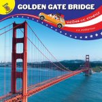 Visiting U.S. Symbols Golden Gate Bridge, Grades Pk - 2