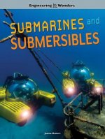 Engineering Wonders Submarines and Submersibles, Grades 4 - 8