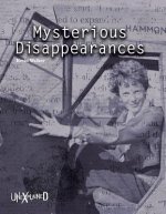 Unexplained Mysterious Disappearances, Grades 5 - 9