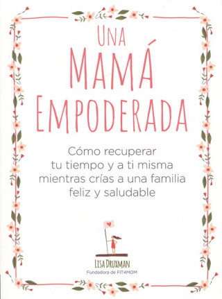 UNA MAMÁ EMPODERADA