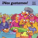 ­NOS GUSTAMOS!