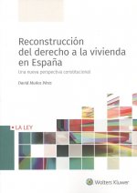 RECONSTRUCCIÓN DEL DERECHO A LA VIVIENDA EN ESPAÑA