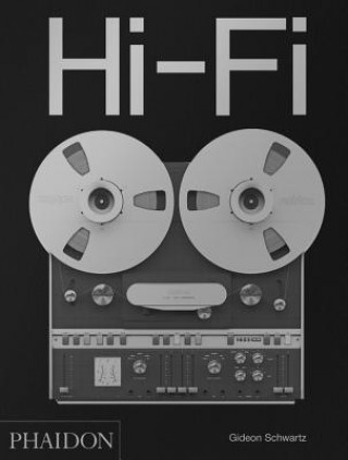 Hi-Fi: The History of High-End Audio Design