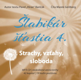 Šlabikár šťastia 4. Strach, vzťahy, sloboda