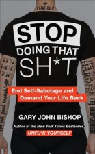 Stop Doing That $#!% Merch Ed: End Self-Sabotage and Demand Your Life Back