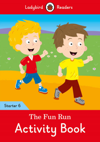 Fun Run Activity Book - Ladybird Readers Starter Level 6