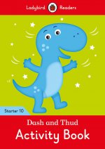 Dash and Thud Activity Book - Ladybird Readers Starter Level 10