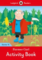Farmer Carl Activity Book - Ladybird Readers Starter Level 15