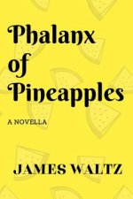 Phalanx of Pineapples