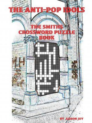 Anti-Pop Idols: The Smiths Crossword Puzzle Book