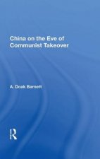 China on the Eve of Communist Takeover