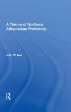 Theory Of Northern Athapaskan Prehistory