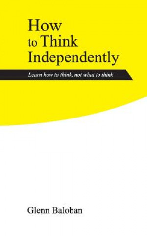 How to Think Independently