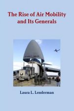 Rise of Air Mobility and Its Generals