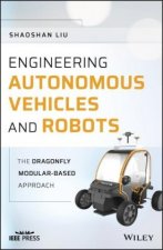 Engineering Autonomous Vehicles and Robots - The DragonFly Modular-based Approach