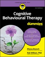 Cognitive Behavioural Therapy For Dummies, 3rd Edition