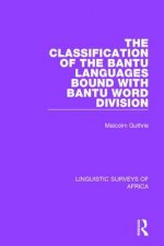Classification of the Bantu Languages bound with Bantu Word Division