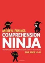 Comprehension Ninja for Ages 10-11: Non-Fiction