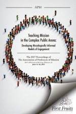 Teaching Mission in the Complex Public Arena: Developing Missiologically Informed Models of Engagement