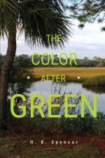 The Color After Green