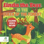 Linda the Deer is the Queen of the Forest Coloring Books Nature