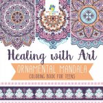 Healing with Art - Ornamental Mandala - Coloring Book for Teens