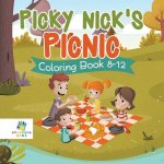Picky Nick's Picnic - Coloring Book 8-12