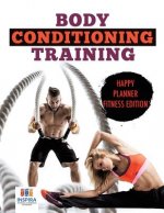 Body Conditioning Training - Happy Planner Fitness Edition