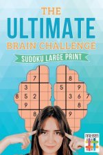 Ultimate Brain Challenge Sudoku Large Print