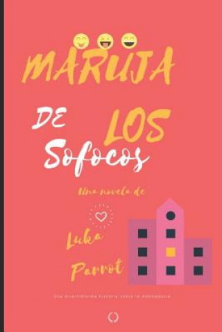 Maruja de los sofocos