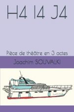 H4 I4 J4: Pi?ce de théâtre en 3 actes