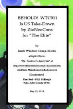 Behold! Wtc911 Is Us Take-Down: By Zioneocons for ?the Elite?