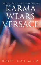 Karma Wears Versace