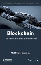 Blockchain - The Advent of Disintermediation