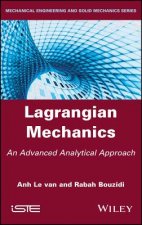 Lagrangian Mechanics - An Advanced Analytical Approach