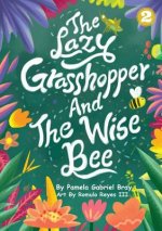 Lazy Grasshopper And The Wise Bee