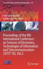 Proceedings of the 8th International Conference on Sciences of Electronics, Technologies of Information and Telecommunications (SETIT'18), Vol.2