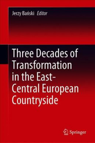 Three Decades of Transformation in the East-Central European Countryside