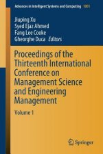 Proceedings of the Thirteenth International Conference on Management Science and Engineering Management