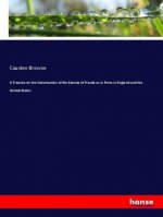 A Treatise on the Construction of the Statute of Frauds as in Force in England and the United States
