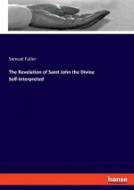 Revelation of Saint John the Divine Self-Interpreted