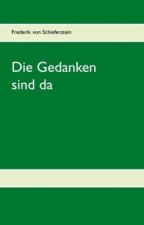 Die Gedanken sind da