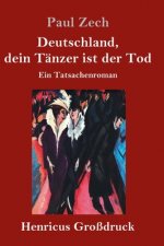 Deutschland, dein Tanzer ist der Tod (Grossdruck)
