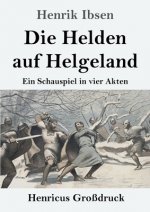 Die Helden auf Helgeland (Grossdruck)